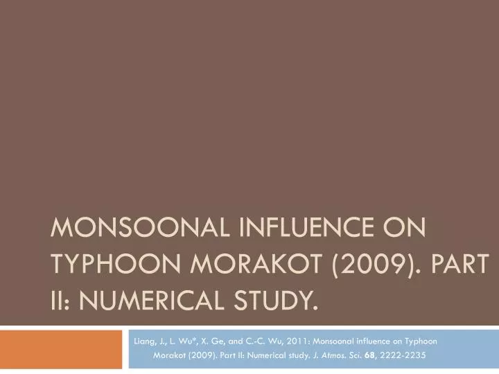 monsoonal influence on typhoon morakot 2009 part ii numerical study