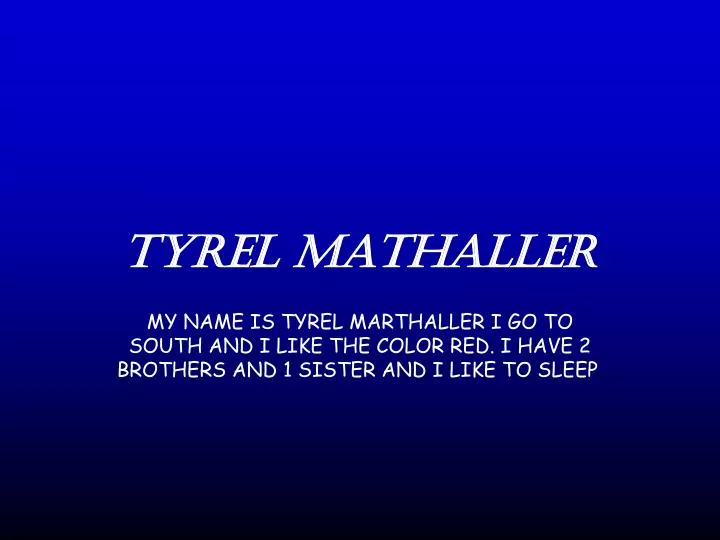 tyrel mathaller