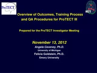 Overview of Outcomes, Training Process and QA Procedures for ProTECT III