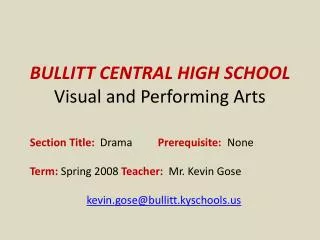 BULLITT CENTRAL HIGH SCHOOL Visual and Performing Arts
