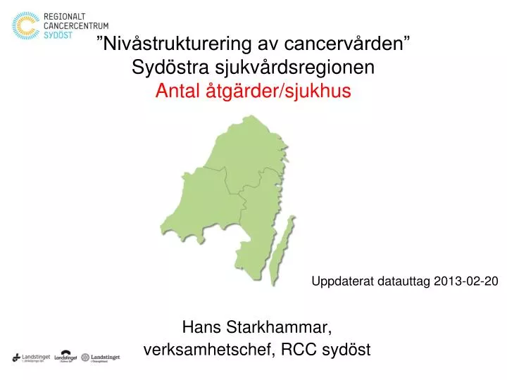niv strukturering av cancerv rden syd stra sjukv rdsregionen antal tg rder sjukhus