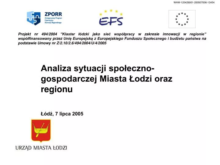 analiza sytuacji spo eczno gospodarczej miasta odzi oraz regionu d 7 lipca 2005