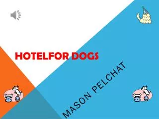 HOTELFOR DOGS