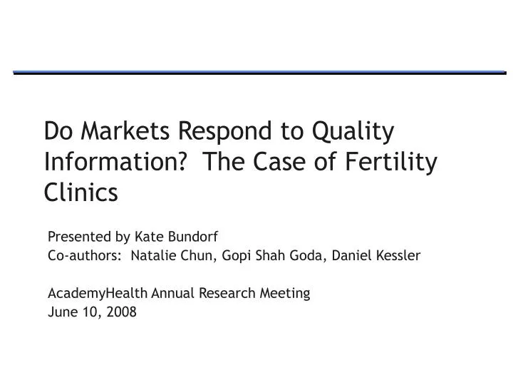 do markets respond to quality information the case of fertility clinics