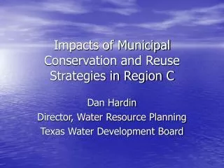 Impacts of Municipal Conservation and Reuse Strategies in Region C