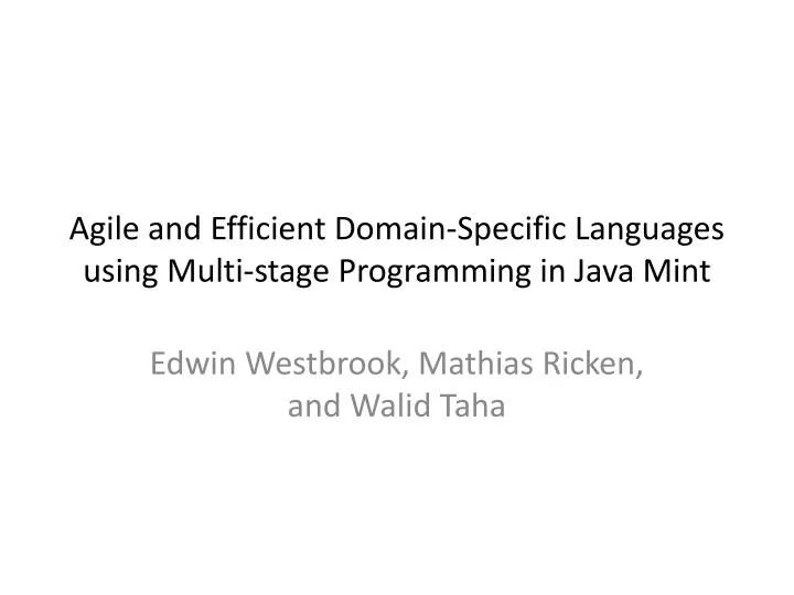 agile and efficient domain specific languages using multi stage programming in java mint