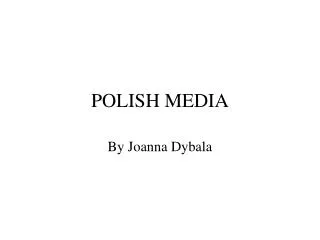 POLISH MEDIA