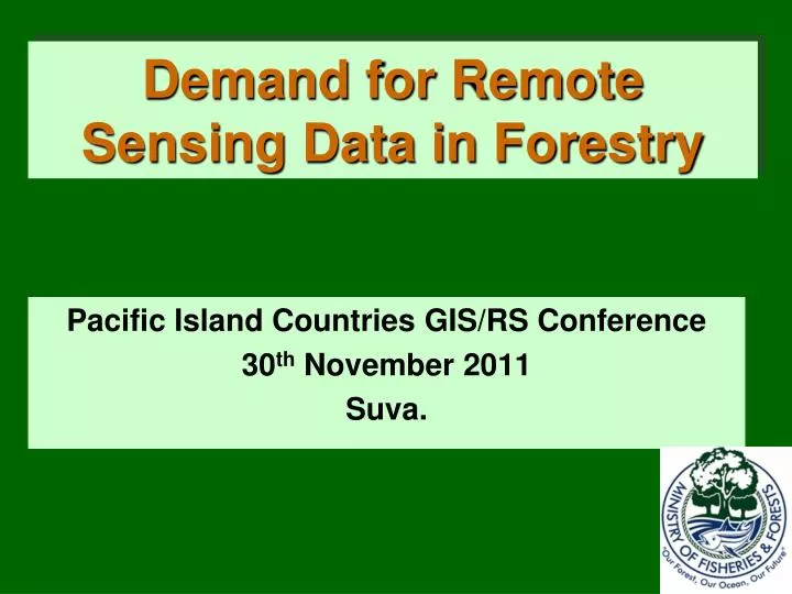 demand for remote sensing data in forestry