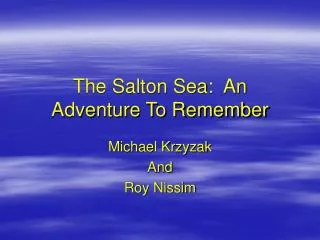 The Salton Sea: An Adventure To Remember