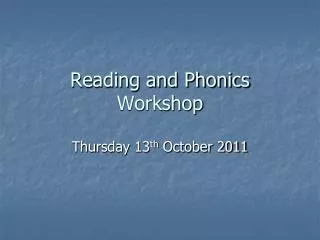 Reading and Phonics Workshop