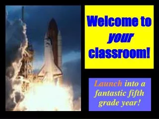 Welcome to your classroom!
