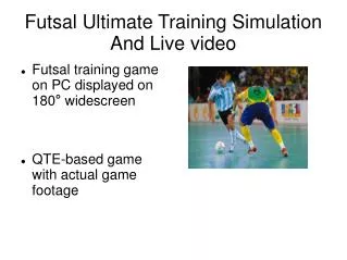 Futsal Ultimate Training Simulation And Live video