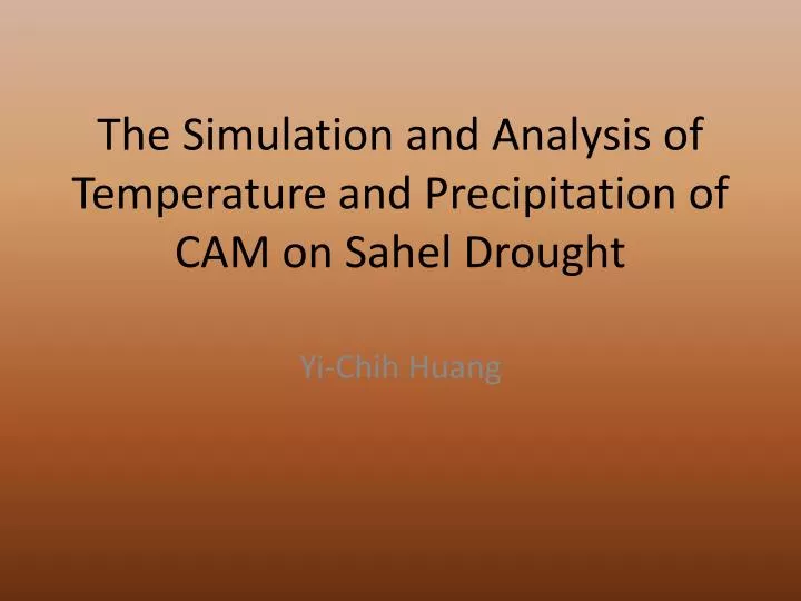 the simulation and analysis of temperature and precipitation of cam on sahel drought