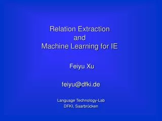 Relation Extraction and Machine Learning for IE