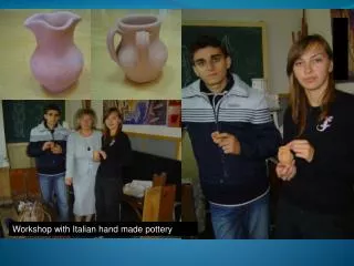 Workshop with Italian hand made pottery
