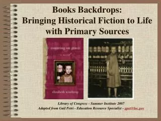 Books Backdrops: Bringing Historical Fiction to Life with Primary Sources