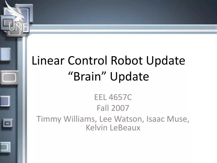 linear control robot update brain update