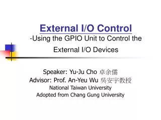 External I/O Control - Using the GPIO Unit to Control the External I/O Devices