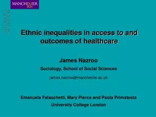 Ethnic inequalities in access to and outcomes of healthcare