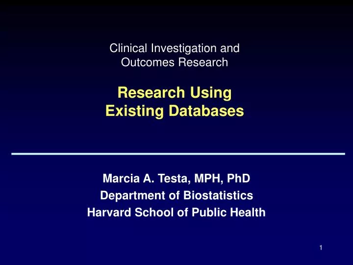 clinical investigation and outcomes research research using existing databases