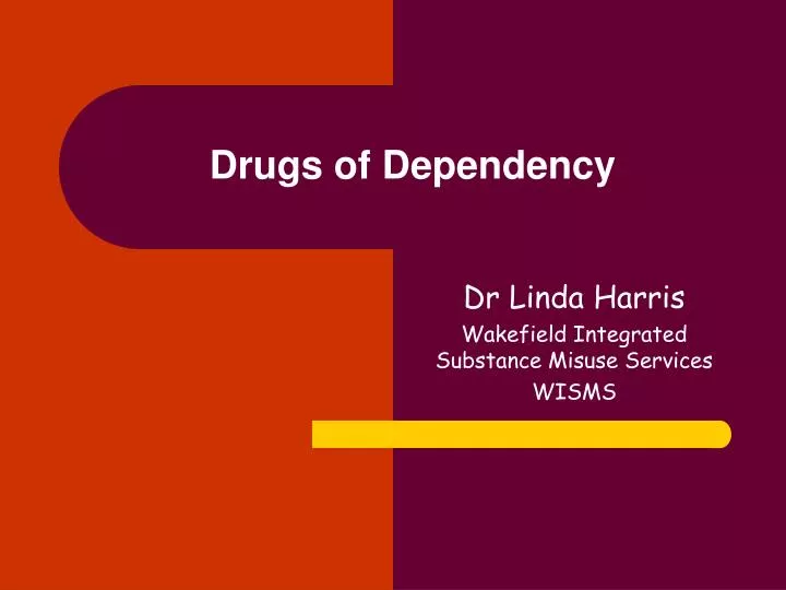 drugs of dependency