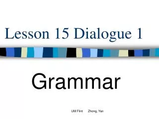Lesson 15 Dialogue 1