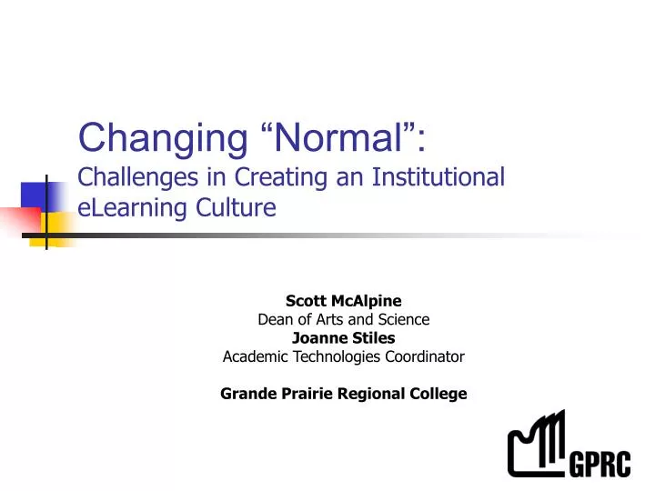 changing normal challenges in creating an institutional elearning culture