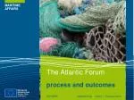 Unlocking the Economic Potential of the Atlantic: A Call to Action for Sustainable Growth - slide 1