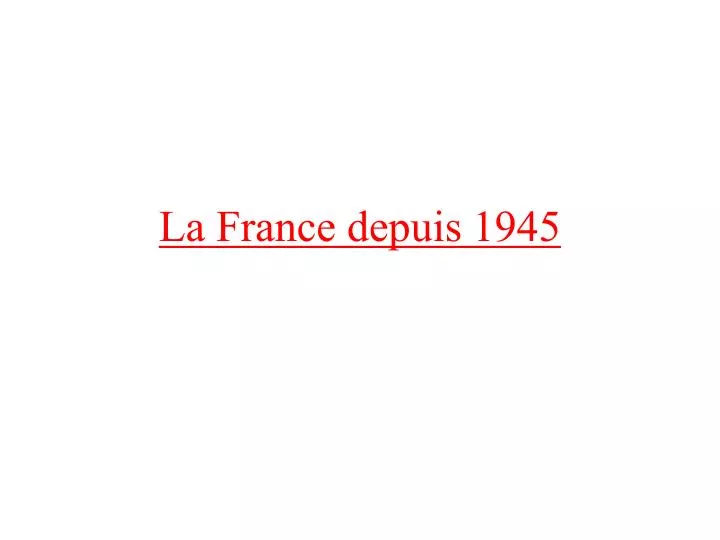 la france depuis 1945