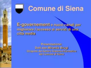 presentazione dott ssa miranda brugi dirigente del settore sistema informativo del comune di siena
