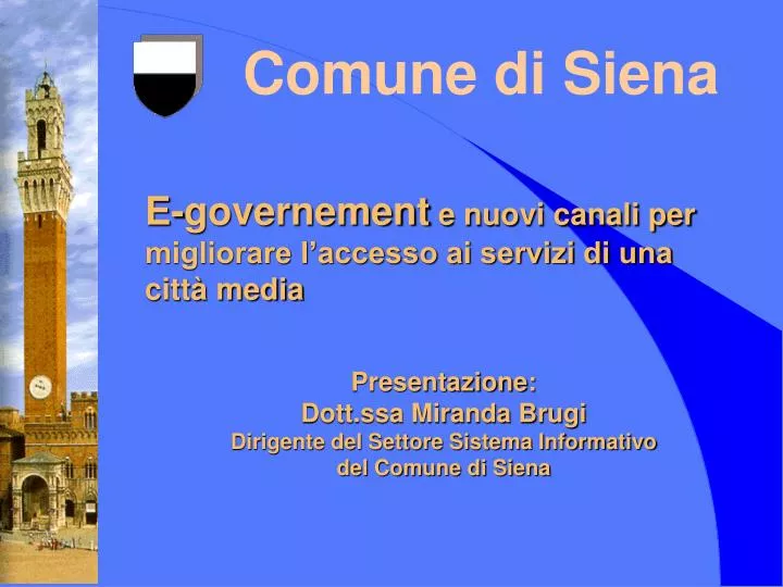 presentazione dott ssa miranda brugi dirigente del settore sistema informativo del comune di siena