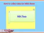 How to collect data for MBA thesis - slide 1