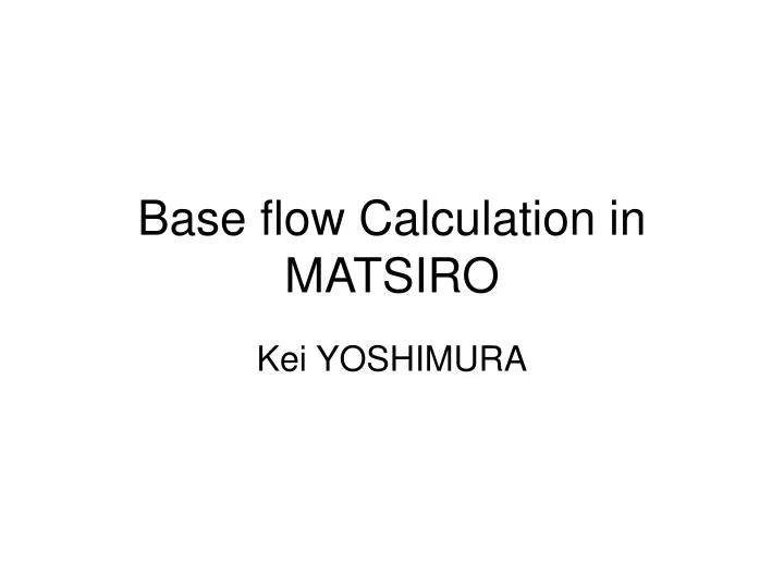 base flow calculation in matsiro