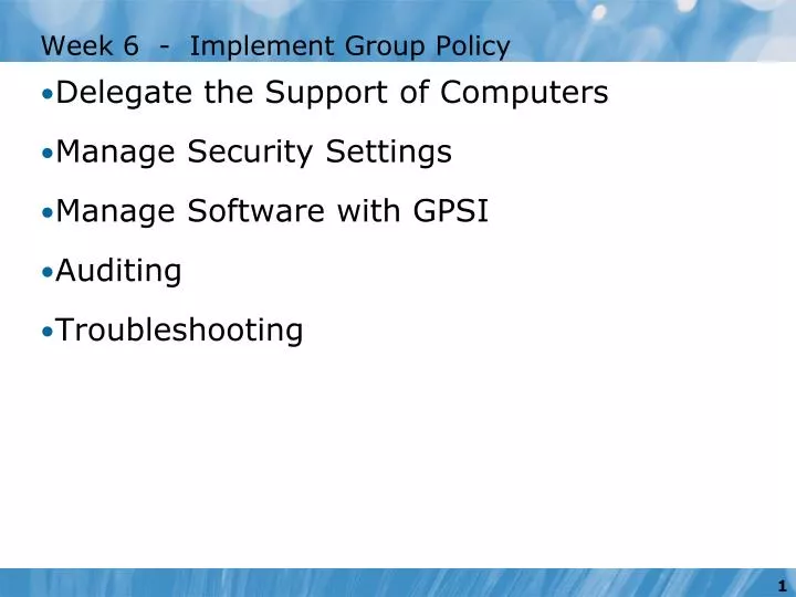 week 6 implement group policy