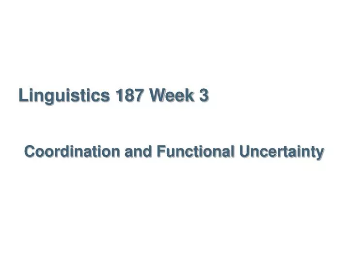 linguistics 187 week 3