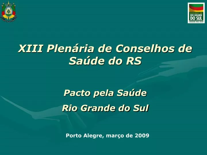 xiii plen ria de conselhos de sa de do rs pacto pela sa de rio grande do sul