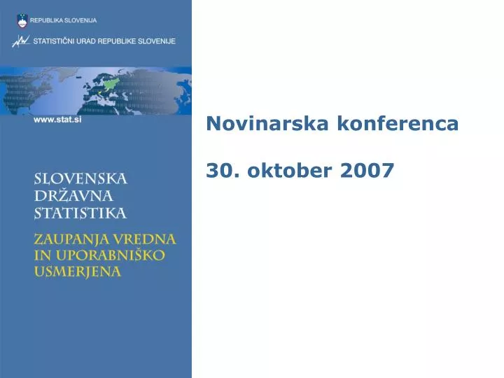 novinarska konferenca 30 oktober 2007