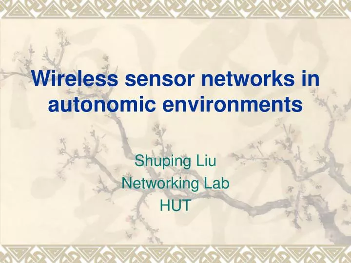 wireless sensor networks in autonomic environments