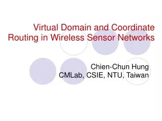 Virtual Domain and Coordinate Routing in Wireless Sensor Networks