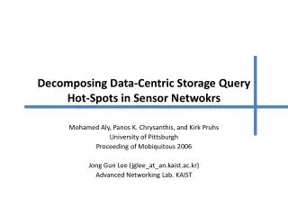 Decomposing Data-Centric Storage Query Hot-Spots in Sensor Netwokrs