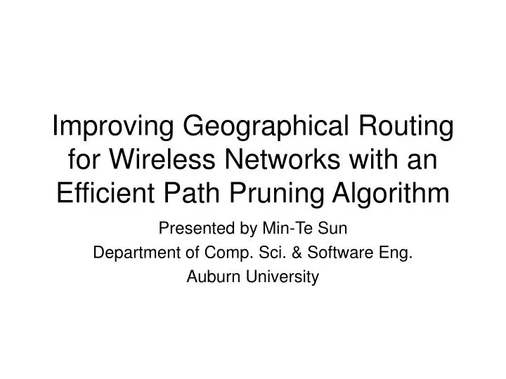 improving geographical routing for wireless networks with an efficient path pruning algorithm