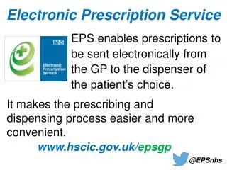 It makes the prescribing and dispensing process easier and more convenient.