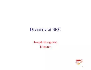 Diversity at SRC