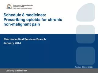 Schedule 8 medicines: Prescribing opioids for chronic non-malignant pain