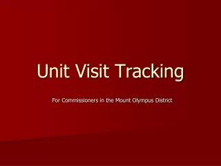 Unit Visit Tracking