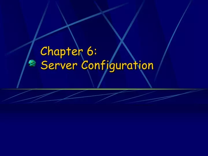 chapter 6 server configuration