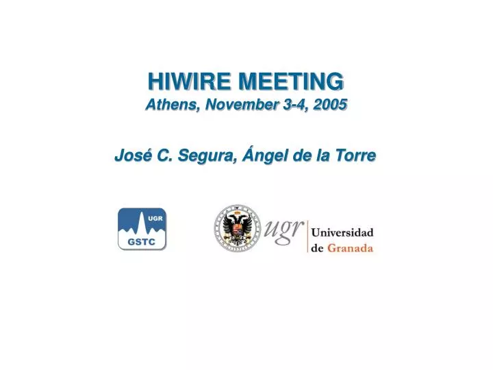 hiwire meeting athens november 3 4 2005