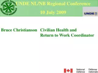 Bruce Christianson 	Civilian Health and 				Return to Work Coordinator