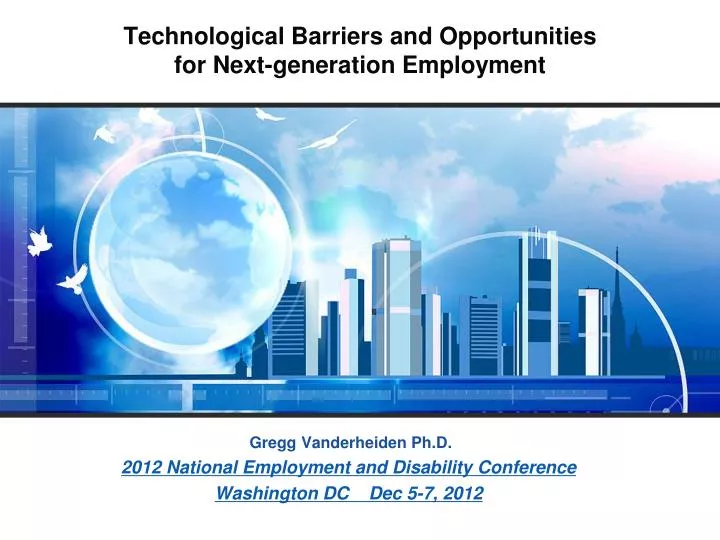 technological barriers and opportunities for next generation employment
