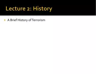 Lecture 2: History